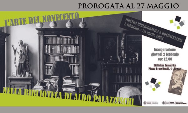 L’arte del Novecento nella biblioteca di Aldo Palazzeschi. Mostra bibliografica e documentaria.